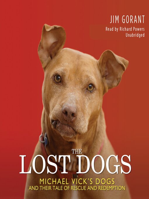 Title details for The Lost Dogs by Jim Gorant - Wait list